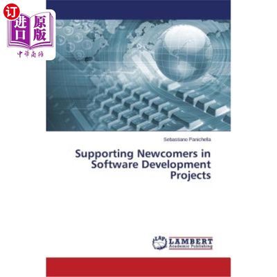 海外直订Supporting Newcomers in Software Development Projects 支持软件开发项目中的新人