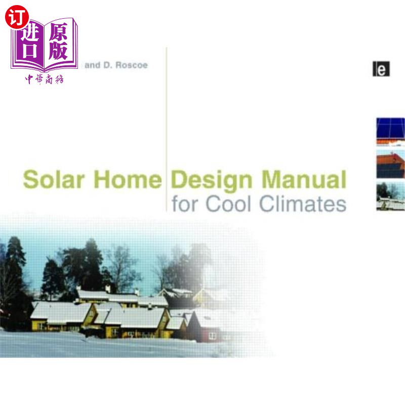 海外直订Solar Home Design Manual for Cool Climates 凉爽气候下的太阳能家居设计手册