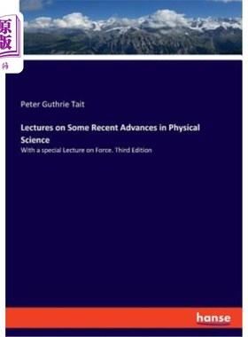 海外直订Lectures on Some Recent Advances in Physical Science: With a special Lecture on  关于物理科学最新进展的讲座