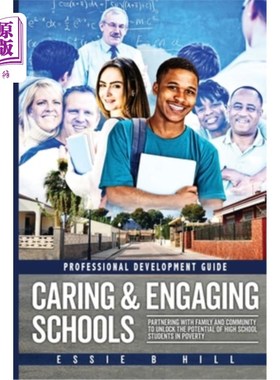 海外直订Caring & Engaging Schools: Partnering with Family and Community to Unlock the Po 关爱和参与学校：与家庭和社