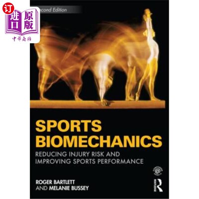 海外直订医药图书Sports Biomechanics: Reducing Injury Risk and Improving Sports Performance 运动生物力学:降低损伤风