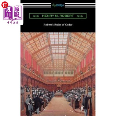 海外直订Robert's Rules of Order (Revised for Deliberative Assemblies) 罗伯特议事规则(为协商会议而修订)