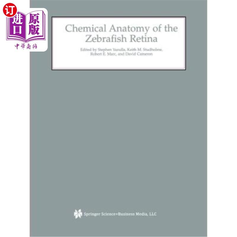 海外直订Chemical Anatomy of the Zebrafish Retina 斑马鱼视网膜的化学解剖