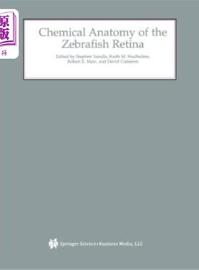 海外直订Chemical Anatomy of the Zebrafish Retina 斑马鱼视网膜的化学解剖