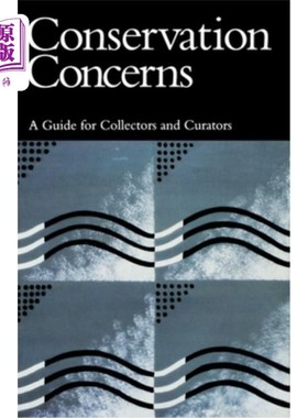 海外直订Conservation Concerns: A Guide for Collectors and Curators 文物保护关注：收藏家和策展人指南