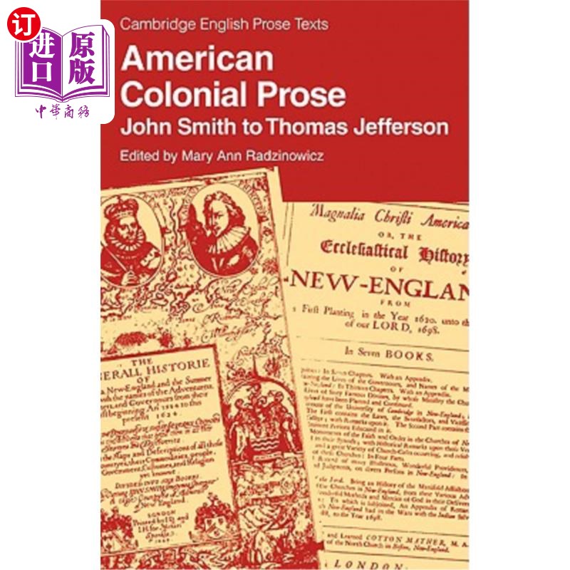 海外直订American Colonial Prose: John Smith to Thomas Jefferson 美国殖民散文:约翰·史密斯致托马斯·杰斐逊