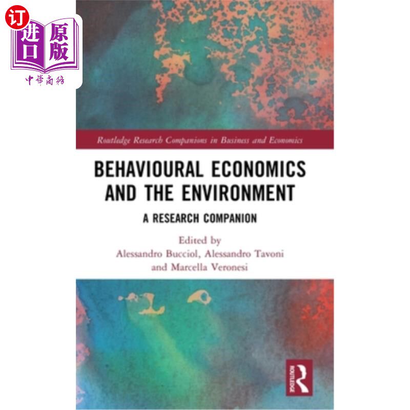 海外直订Behavioural Economics and the Environment: A Research Companion 行为经济学与环境:研究伙伴