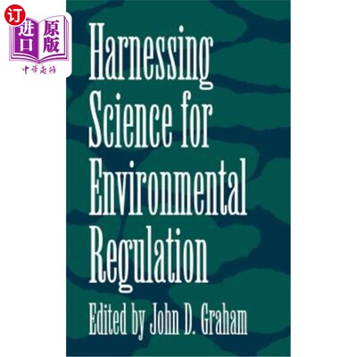 海外直订Harnessing Science for Environmental Regulation 利用科学促进环境监管