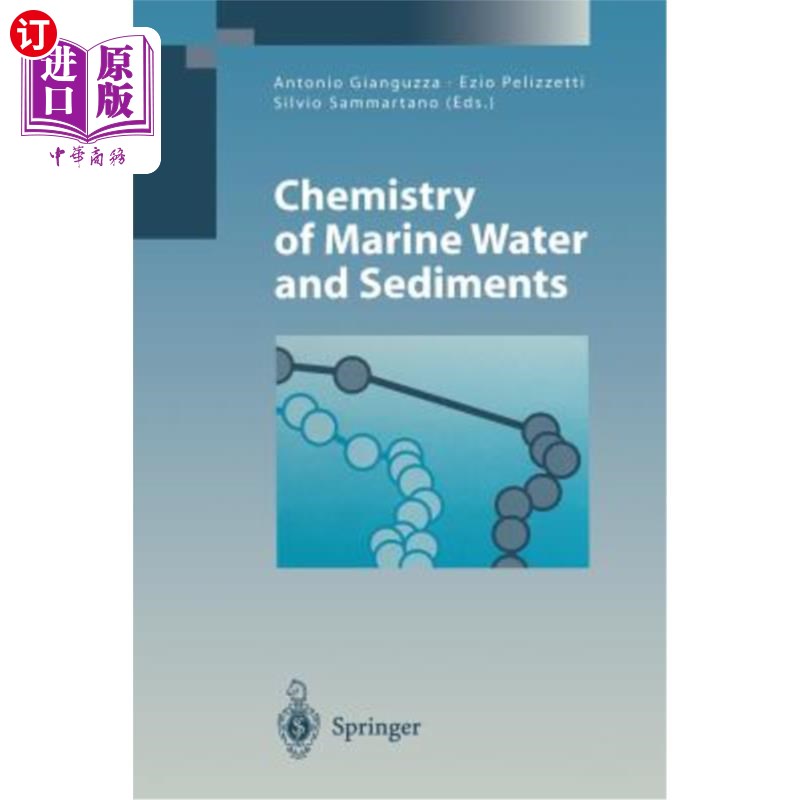 海外直订Chemistry of Marine Water and Sediments 海水和沉积物化学“，