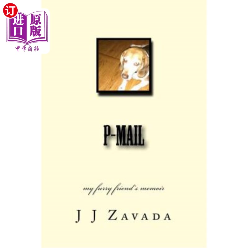 海外直订p-mail: my furry friend's memoir P-mail:我毛茸茸朋友的回忆录
