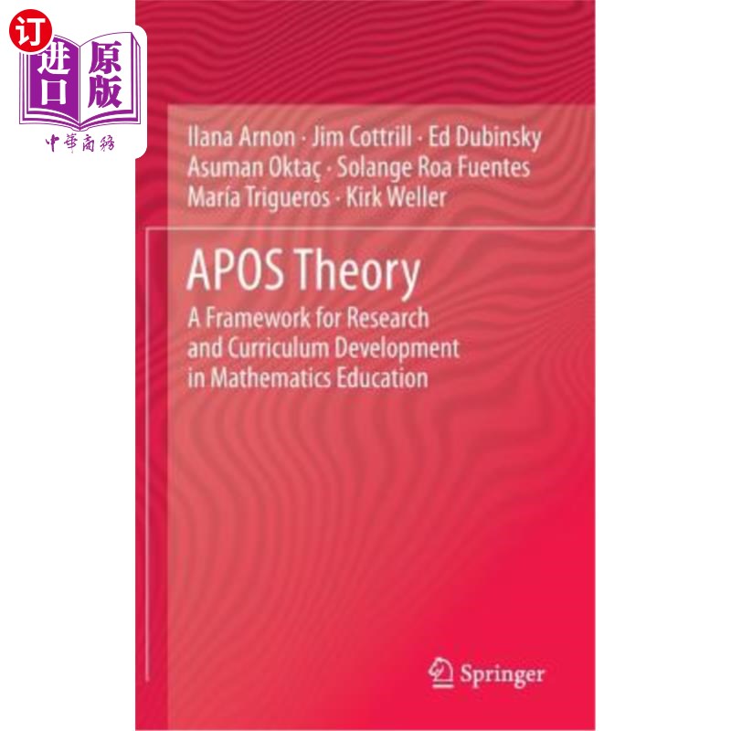 海外直订Apos Theory: A Framework for Research and Curriculum Development in Mathematics  Apos理论:数学教育研究与课