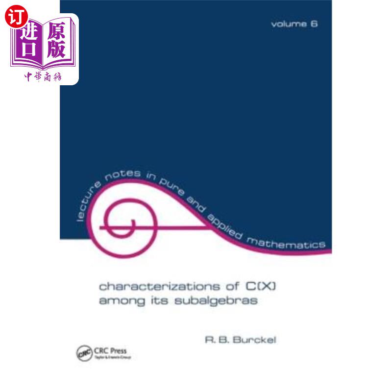 海外直订Characterization of C(x) Among Its Subalgebras C(x)在其子代数中的刻画