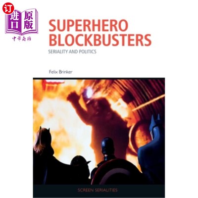 海外直订Superhero Blockbusters: Seriality and Politics 超级英雄大片：系列与政治