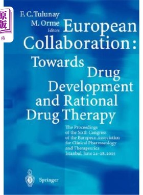 海外直订医药图书European Collaboration: Towards Drug Developement and Rational Drug Therapy: Pro 欧洲合作:走向药物
