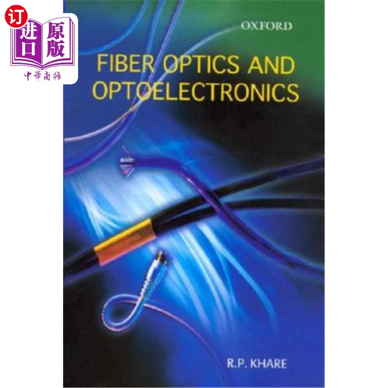 海外直订Fiber Optics and Optoelectronics 光纤与光电子学“，