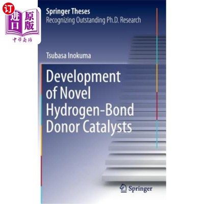 海外直订Development of Novel Hydrogen-Bond Donor Catalysts 新型氢键给体催化剂的研制