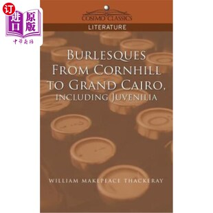 海外直订Burlesques Cairo 从康希尔到开罗大教堂 包括尤文 Grand Juvenilia Cornhill from Including