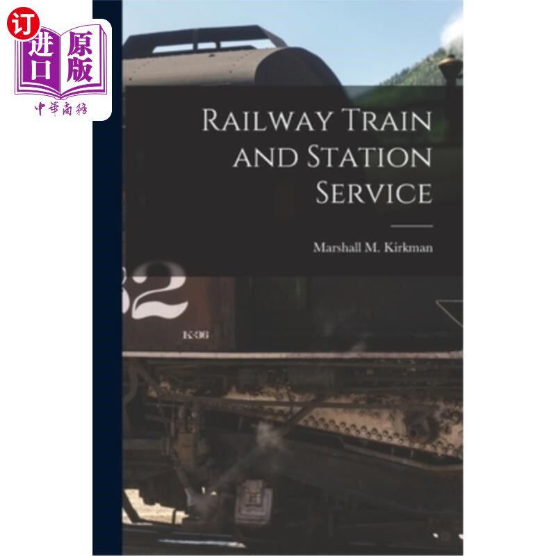 海外直订Railway Train and Station Service 铁路列车及车站服务