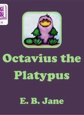海外直订Octavius the Platypus 鸭嘴兽奥克塔维