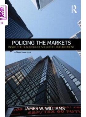 海外直订Policing the Markets: Inside the Black Box of Securities Enforcement 监管市场：在证券执法的黑匣子里