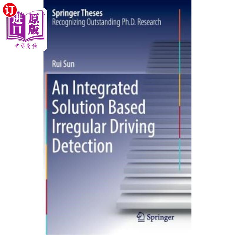 海外直订An Integrated Solution Based Irregular Driving Detection 基于不规则驾驶检测的集成解决方案