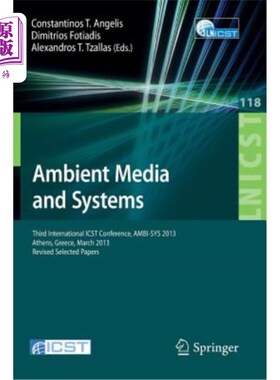 海外直订医药图书Ambient Media and Systems: Third International Icst Conference, Ambi-Sys 2013, A 环境媒体和系统:第