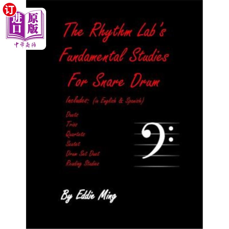 海外直订The Rhythm Lab's Fundamental Studies For Snare Drum by Eddie Ming: Novice Level 节奏实验室的小军鼓基础研究E 书籍/杂志/报纸 艺术类原版书 原图主图