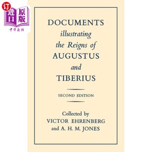 Reigns Augustus 海外直订Documents 说明奥古斯都和提比略统治时期 the an... 文件 Illustrating