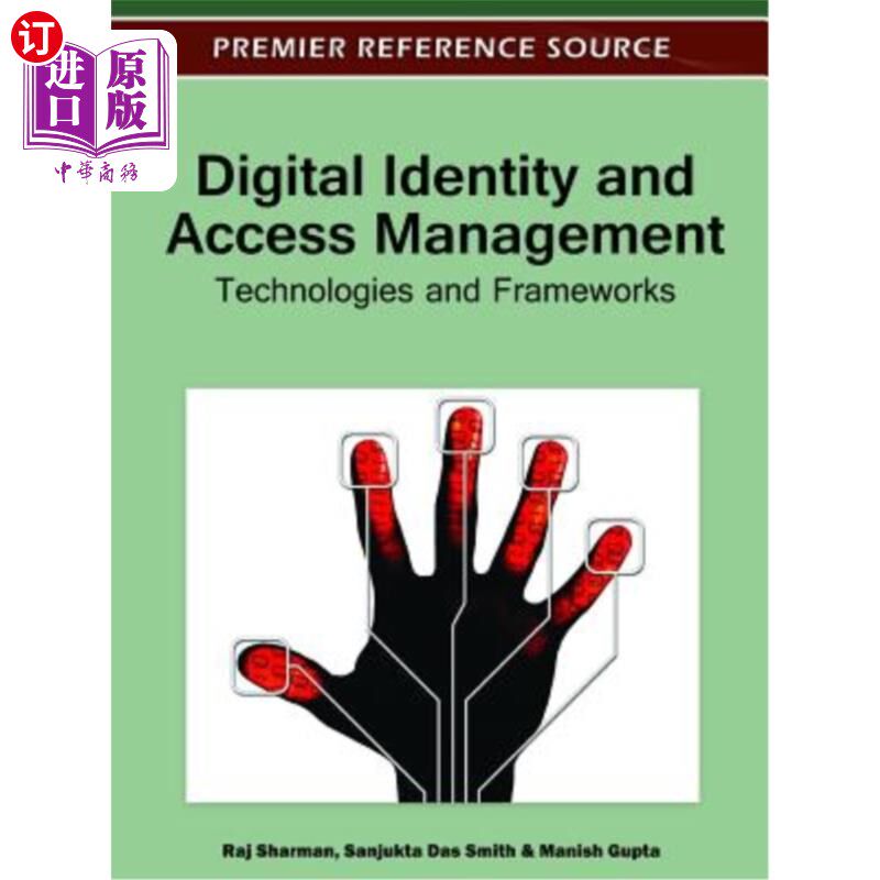 海外直订Digital Identity and Access Management: Technologies and Frameworks 数字标识和访问管理：技术和框架