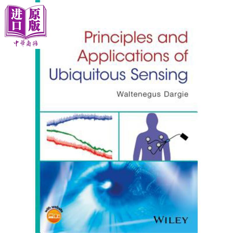 泛在传感原理与应用 Principles And Applications Of Ubiquitous Sensing Waltenegus Dargie 英文原版 中商原版