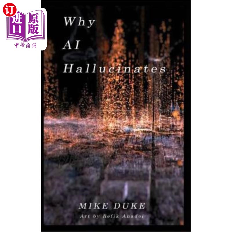 海外直订Why AI Hallucinates: The Bot-Verse Begins 人工智能产生幻觉的原因：机器人诗开始了