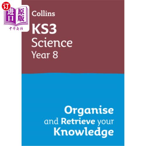 海外直订Ks3 Science Year 8: Organise and Retrieve Your Knowledge: Ideal for Year 8 Ks3科学八年级:整理和检索你的知识