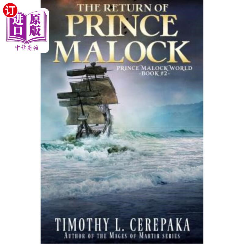 海外直订The Return of Prince Malock: Second book in the Prince Malock World 《马洛克王子归来:马洛克王子世界的第2本