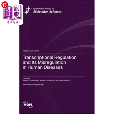海外直订Transcriptional Regulation and Its Misregulation in Human Diseases 人类疾病中的转录调控及其失调