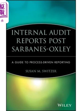 现货 萨班斯 奥克斯利内部审计报告 Internal Audit Reports Post Sarbanes Oxley 英文原版 Susan Switzer 中商原