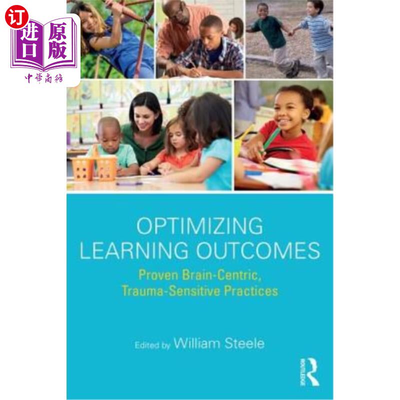 海外直订医药图书Optimizing Learning Outcomes: Proven Brain-Centric, Trauma-Sensitive Practices 优化学习成果：经验证