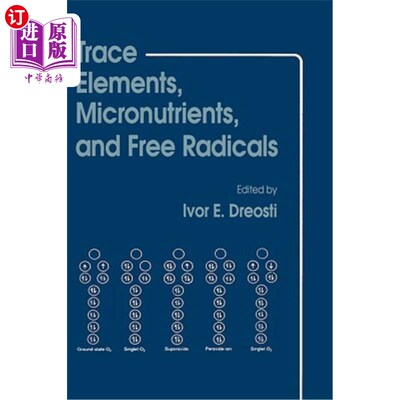 海外直订医药图书Trace Elements, Micronutrients, and Free Radicals 微量元素、微量元素和自由基