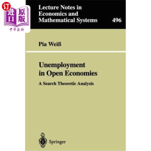 海外直订Unemployment in Open Economies: A Search Theoretic Analysis 开放经济中的失业:搜索理论分析