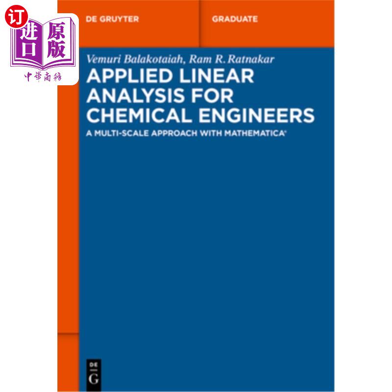 海外直订Applied Linear Analysis for Chemical Engineers: A Multi-Scale Approach with Math 化学工程师应用线性分析“，