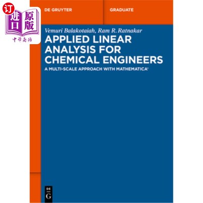 海外直订Applied Linear Analysis for Chemical Engineers: A Multi-Scale Approach with Math 化学工程师应用线性分析“，