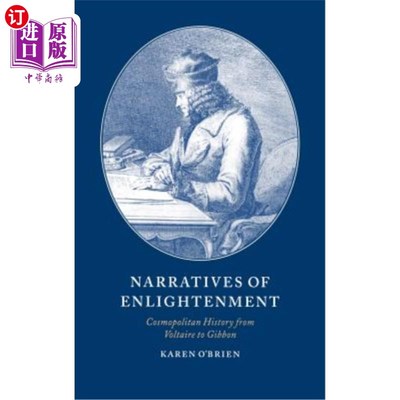 海外直订Narratives of Enlightenment: Cosmopolitan History from Voltaire to Gibbon 启蒙叙事:从伏尔泰到吉本的世界主义