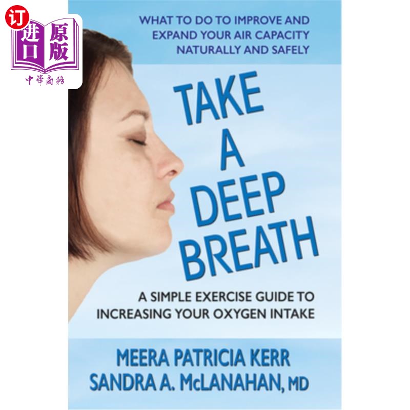 海外直订医药图书Take a Deep Breath: A Simple Exercise Guide to Increasing Your Oxygen Intake 深呼吸:增加氧气摄入量