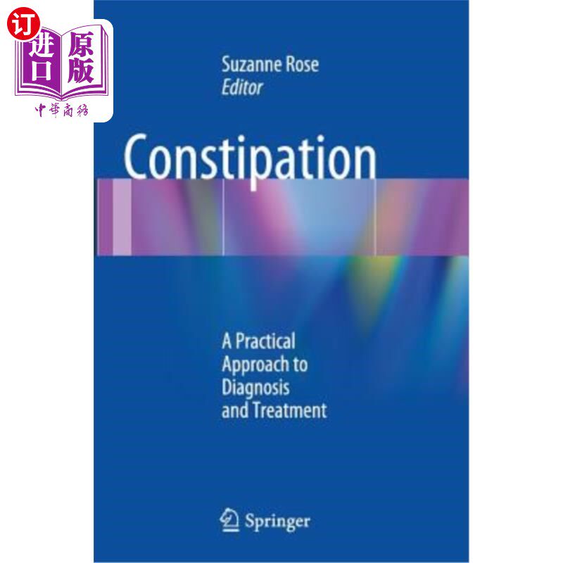 海外直订医药图书Constipation: A Practical Approach to Diagnosis and Treatment 便秘：一种实用的诊断和治疗方法