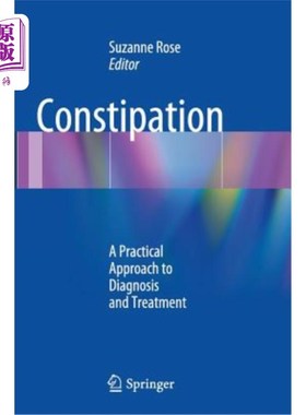 海外直订医药图书Constipation: A Practical Approach to Diagnosis and Treatment 便秘：一种实用的诊断和治疗方法