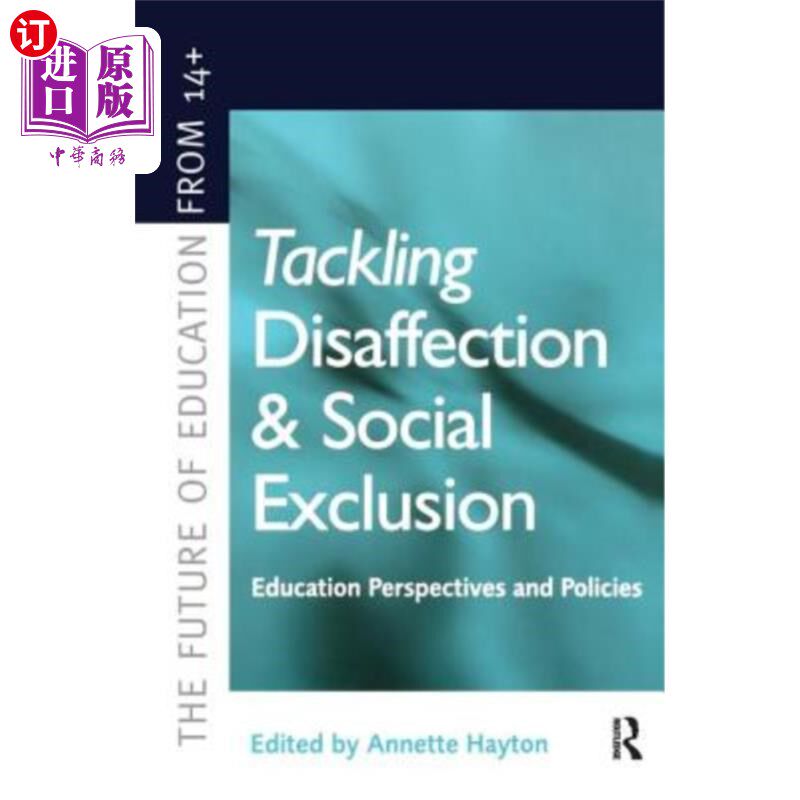 海外直订Tackling Disaffection and Social Exclusion 应对不满和社会排斥