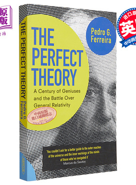 现货 完美理论 一整个实际的天才与广义相对论之战 英文原版 The Perfect Theory 佩德罗G 费雷拉 Pedro G Ferreira【中商原版】