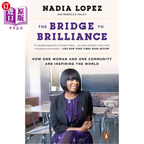 海外直订The Bridge to Brilliance: How One Woman and One Community Are Inspiring the Worl 《通往辉煌之桥:一个女人和