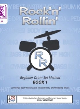 海外直订Rock'N'Rollin Drumset Method Book 1: Covering Body Percussion, The Instruments,  Rock'N'Rol
