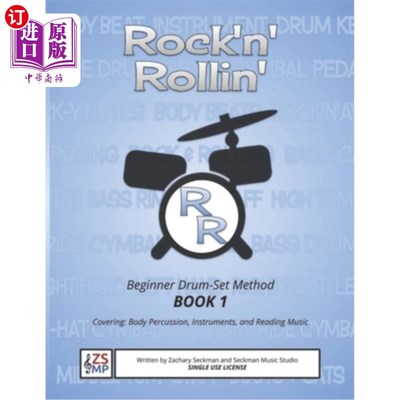 海外直订Rock'N'Rollin Drumset Method Book 1: Covering Body Percussion, The Instruments,  Rock'N'Rol