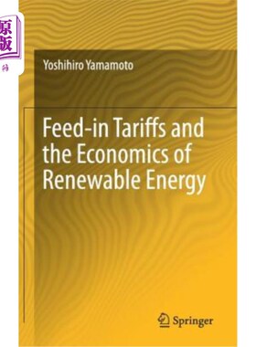 海外直订Feed-In Tariffs and the Economics of Renewable Energy 上网电价和可再生能源的经济性